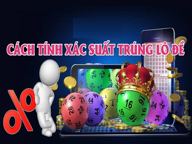 Cách tính xác suất lô đề