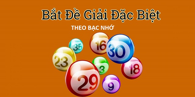 Soi cầu giải đặc biệt theo phương pháp bạc nhớ