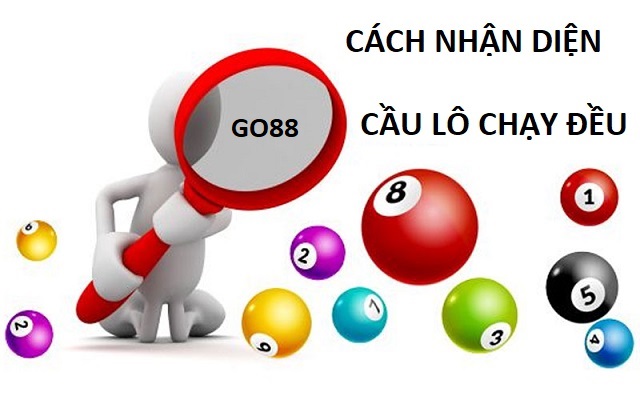 Cách nhận diện cầu lô đang chạy nhiều nhất