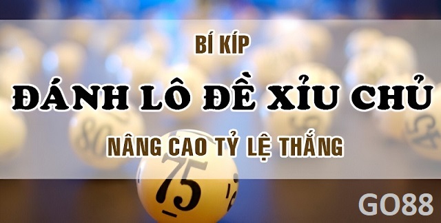 Tổng hợp các cách đánh xỉu chủ miền Nam chuẩn xác nhất